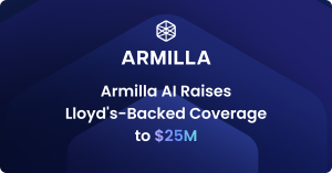 Armilla AI Raises Lloyd's-Backed Coverage to $25M