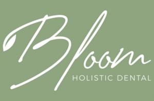 Bloom Holistic Dental