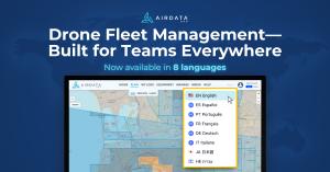 Drone Fleet Management - Made for Teams Everywhere. Now Available in 8 Languages