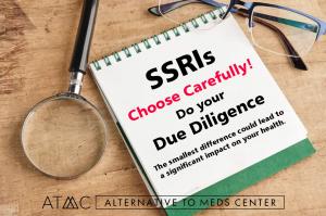 Notebook on a desk reading “SSRIs: Choose Carefully! Do your Due Diligence,” alongside a magnifying glass and eyeglasses, symbolizing careful evaluation and education about antidepressant medications.
