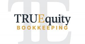 Logo for TRUEquity Bookkeeping displaying the company name in a mixed-case serif typeface, with "TRUE" in dark navy blue, a gold capital "E" bridging both words, and "quity" completing the name in navy. "BOOKKEEPING" appears below in spaced gold capital l