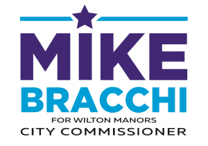 Mike Bracchi for Wilton Manors City Commissioner