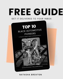 Free Top 10 Black Automotive Pioneers digital guide by Automotive in Black highlighting historic Black innovators in the automotive industry.