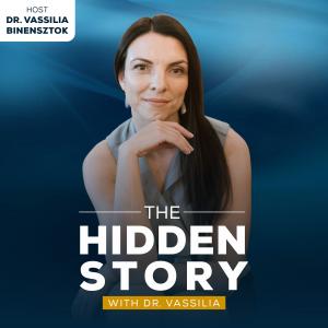 Dr. Vassilia Binensztok launches The Hidden Story Podcast