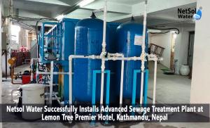 Netsol Water Successfully Installs Advanced Sewage Treatment Plant at Lemon Tree Premier Hotel, Kathmandu, Nepal