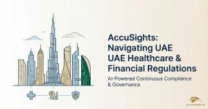 AccuSight introduces new platform for healthcare and finance regulatory compliance in UAE