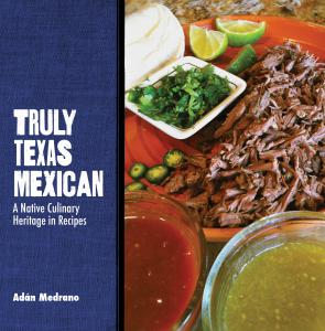 History and Cookbook of the Indigenous Food of Texas
