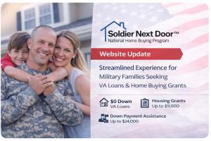 Soldier Next Door™ website update graphic highlighting VA loans with $0 down, housing grants up to $9,000, and down payment assistance up to $24,000 for military families.