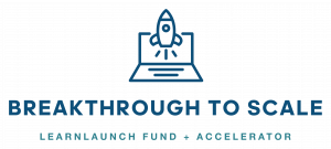 LearnLaunch Fund + Accelerator Breakthrough to Scale Program Logo