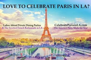 Love to meet sweet ladies and private dining at The Sweetest French Restaurants? Join the club! www.CelebrateParisinLA.com Made Just for You!