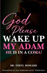 "Please Wake Up My Adam: He Is in a Coma"