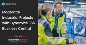 Modernizing Industrial Project Management Using Dynamics 365 Business Central