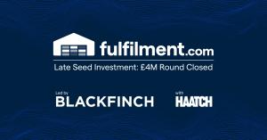 Fulfilment.com secures up to £4M in a Late Seed investment round.