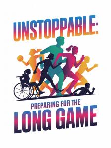 The logo for the April 3, 2026 event named Unstoppable: Preparing for the Long Game