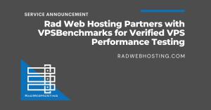 Rad Web Hosting Partners with VPSBenchmarks for Verified VPS Performance Testing