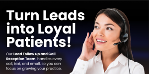 dental and orthodontic lead follow-up and call reception support for improved appointment bookings