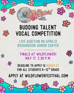 Live Auditions for Budding Talent Vocal Competition - Wildflower! Arts & Music Festival
