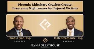 Attorneys James Flynn, Esq. and Riah Greathouse, Esq. of Flynn Greathouse appear in a title image for a press release explaining how insurance may or may not cover injuries for rideshare victims in Phoenix, Arizona.