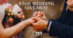 50k Wedding Giveaway from The Ten Hotel
