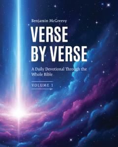 Verse by Verse A Daily Devotional Through the Whole Bible — Volume 1 Paperback