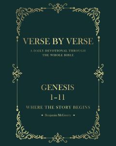 Verse by Verse A Daily Devotional Through the Whole Bible — Volume 1 Hardcover