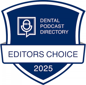 An Image of the Editors Choice Badge from the Dental Podcast Directory