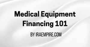 Medical Equipment financing guide