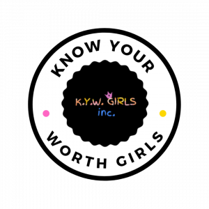 Know Your Worth Girls, Inc.