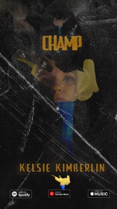 Kelsie Kimberlin Champ Music Video