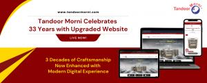 Tandoor Morni celebrates 33 years of craftsmanship with an upgraded website, showcasing the new modern digital experience across desktop, tablet, and mobile devices.