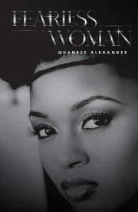 Fearless Woman by Quanese Alexander