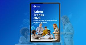 Talent Trends 2026 - Never Leaving the Human Behind in Talent Decisions