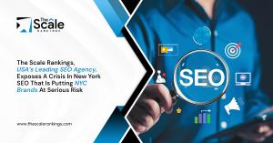 The Scale Rankings Exposes Loopholes Of New York SEO