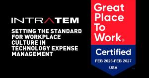 Great Place to Work® Certified™ badge and the text “Setting the Standard for Workplace Culture in Technology Expense Management,” highlighting IntraTEM’s 91% employee approval rating.