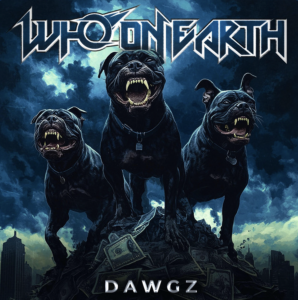 Who On Earth "DAWGZ" - single cover artwork