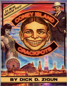 Color Cover of the New Book of Plays: Coney Island Crackpots by Dick D Zigun