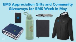 EMS Appreciation Gifts for EMS Week