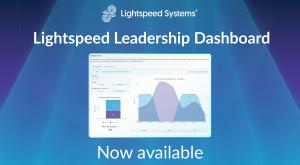 Lightspeed Leadership Dashboard Now Available