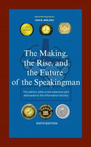 The Making, the Rise, and the Future of the Speakingman : It is dedicated to the Information Society by Dan Mrejeru