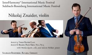 Nikolaj Szeps-Znaider, violin, Misha Quint, cello, Saleem Ashkar, piano, to perform Brahms Trios at the Sulzbach-Rosenberg international Music Festival.