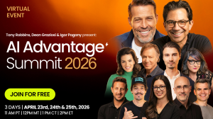 AI Advantage Summit with Dean Graziosi, Tony Robbins and top AI leaders