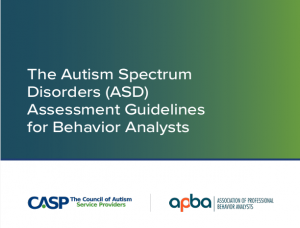 ASD Assessment Guidelines for Behavior Analysts