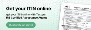 Get your ITIN online with Taxsym IRS Certified Acceptance Agents showing IRS Form W-7 application