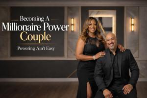 Eric and Dr. Sakeisha Hylick Becoming A Millionaire Power Couple