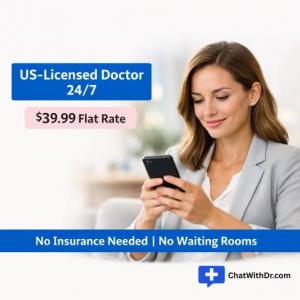 ChatWithDr.com telehealth platform offering $39.99 online doctor visits with board-certified US-licensed physicians available 24/7 across all 50 states with no insurance required