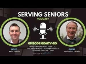 Raymond Lavine on Serving Seniors Podcast