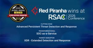 Banner with text - Red Piranha wins at RSA Conference 2026, Cutting Edge: Advanced Persistent Threat Detection and Response, Transformational: SOC-as-a-Service and Market Disruptor: XDR - Extended Detection and Response