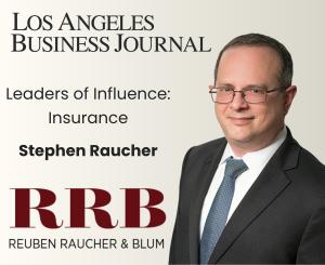 Reuben Raucher & Blum’s Stephen Raucher Recognized for Leadership in Insurance Coverage and Litigation