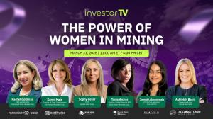 investorTV to Host Live Panel: The Power of Women in Mining on March 31, 2026