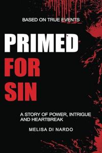 Primed For Sin by Melisa Di Nardo
